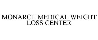 MONARCH MEDICAL WEIGHT LOSS CENTER