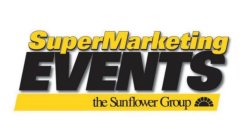 SUPERMARKETING EVENTS THE SUNFLOWER GROUP