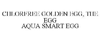 CHLORFREE GOLDEN EGG, THE EGG AQUA SMART EGG