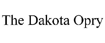 THE DAKOTA OPRY