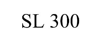 SL 300