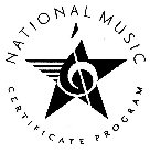 NATIONAL MUSIC CERTIFICATE PROGRAM