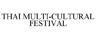 THAI MULTI-CULTURAL FESTIVAL