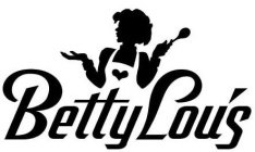 BETTY LOU'S