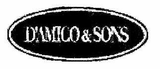 D'AMICO & SONS