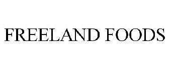 FREELAND FOODS