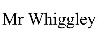 MR WHIGGLEY