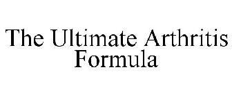 THE ULTIMATE ARTHRITIS FORMULA