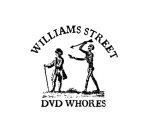 WILLIAMS STREET DVD WHORES