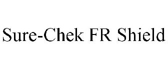 SURE-CHEK FR SHIELD