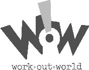 WOW! WORK · OUT · WORLD