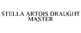 STELLA ARTOIS DRAUGHT MASTER