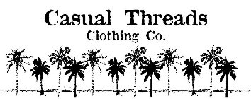 CASUAL THREADS CLOTHING CO.
