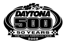 DAYTONA 500 50 YEARS THE GREAT AMERICAN RACE 2008