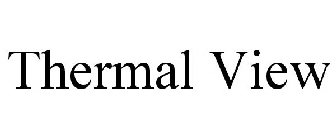 THERMAL VIEW