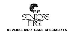 SENIORS FIRST REVERSE MORTGAGE SPECIALISTS