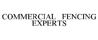 COMMERCIAL FENCING EXPERTS