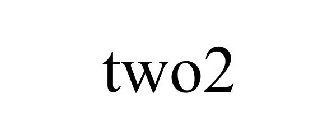 TWO2