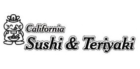 CALIFORNIA SUSHI & TERIYAKI