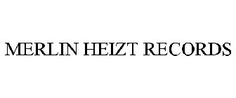 MERLIN HEIZT RECORDS