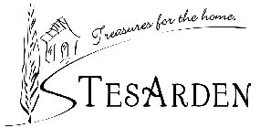 TESARDEN TREASURES FOR THE HOME.