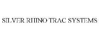 SILVER RHINO TRAC SYSTEMS