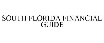 SOUTH FLORIDA FINANCIAL GUIDE