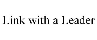 LINK WITH A LEADER