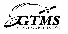 GTMS SERVICE AT A HIGHER LEVEL