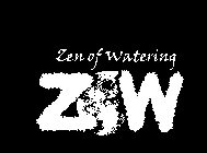 ZEN OF WATERING ZOW