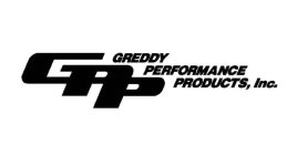 GPP GREDDY PERFORMANCE PRODUCTS, INC.