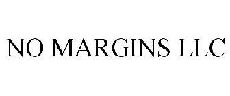 NO MARGINS LLC