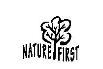 NATURE FIRST
