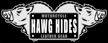 HAWG HIDES MOTORCYCLE LEATHER GEAR