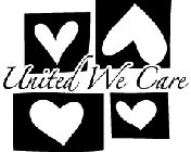 UNITED WE CARE