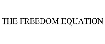 THE FREEDOM EQUATION