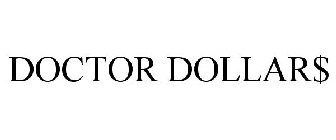 DOCTOR DOLLAR$