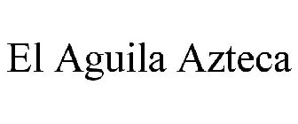 EL AGUILA AZTECA