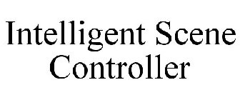 INTELLIGENT SCENE CONTROLLER