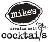 MIKE'S PREMIUM MALT COCKTAILS