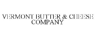 VERMONT BUTTER & CHEESE COMPANY