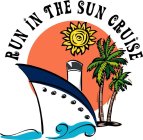 RUN IN THE SUN CRUISE