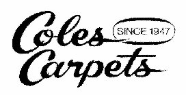 COLES CARPETS SINCE 1947