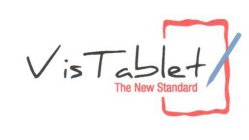 VISTABLET THE NEW STANDARD