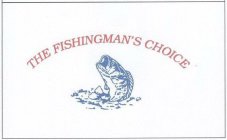 THE FISHINGMAN'S CHOICE