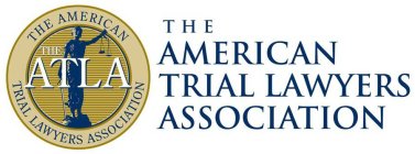 THE ATLA AND THE AMERICAN TRIAL LAWYERS ASSOCIATION