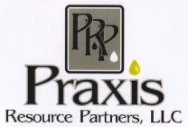 PRP PRAXIS RESOURCE PARTNERS, LLC