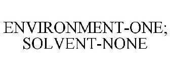 ENVIRONMENT-ONE; SOLVENT-NONE