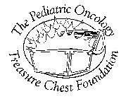 THE PEDIATRIC ONCOLOGY TREASURE CHEST FOUNDATION