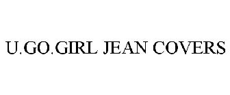 U.GO.GIRL JEAN COVERS